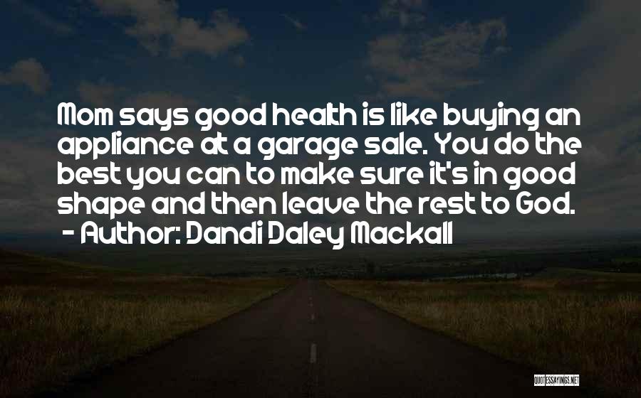 Garage Sale Quotes By Dandi Daley Mackall