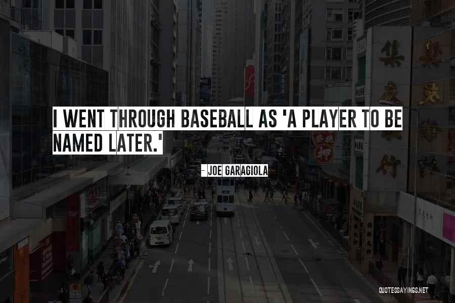 Garagiola Quotes By Joe Garagiola Garagiola Quotes By Joe Garagiola