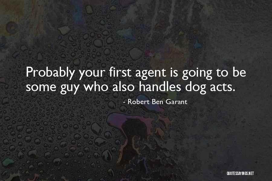 Garant Quotes By Robert Ben Garant Garant Quotes By Robert Ben Garant