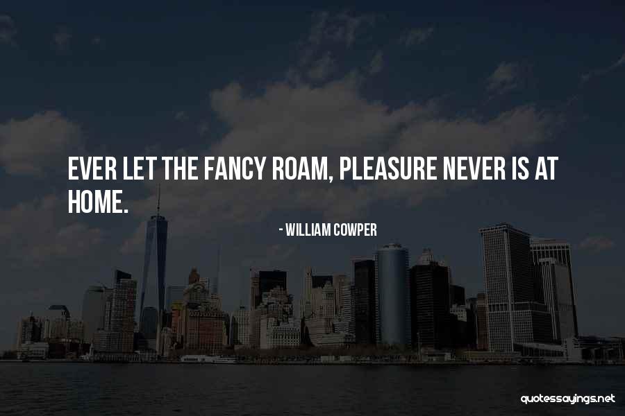 Garanta Asigurari Quotes By William Cowper Garanta Asigurari Quotes By William Cowper