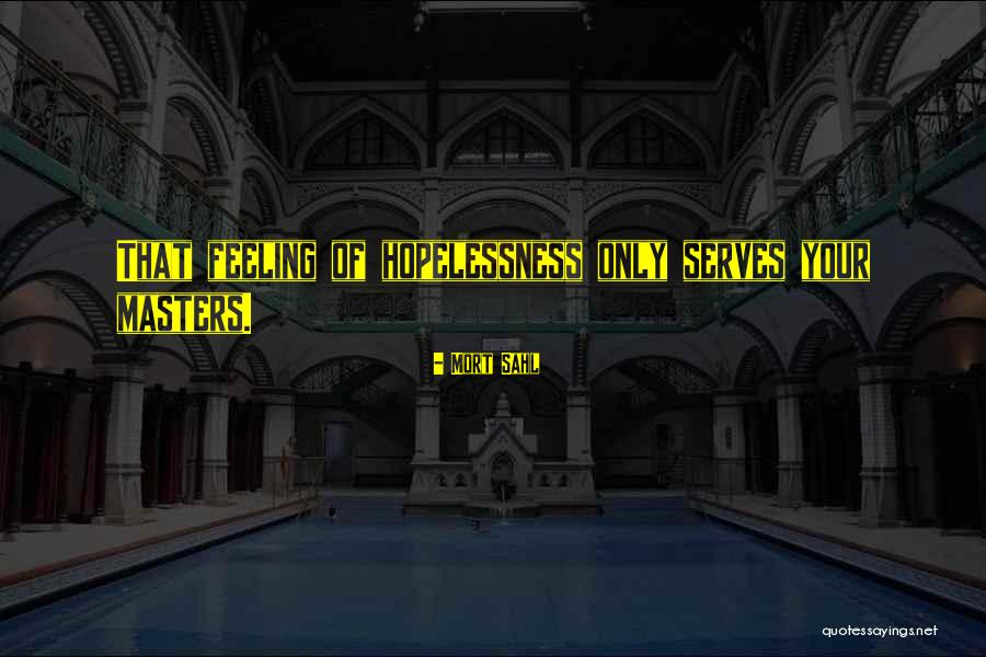 Garantias Mobiliarias Quotes By Mort Sahl Garantias Mobiliarias Quotes By Mort Sahl