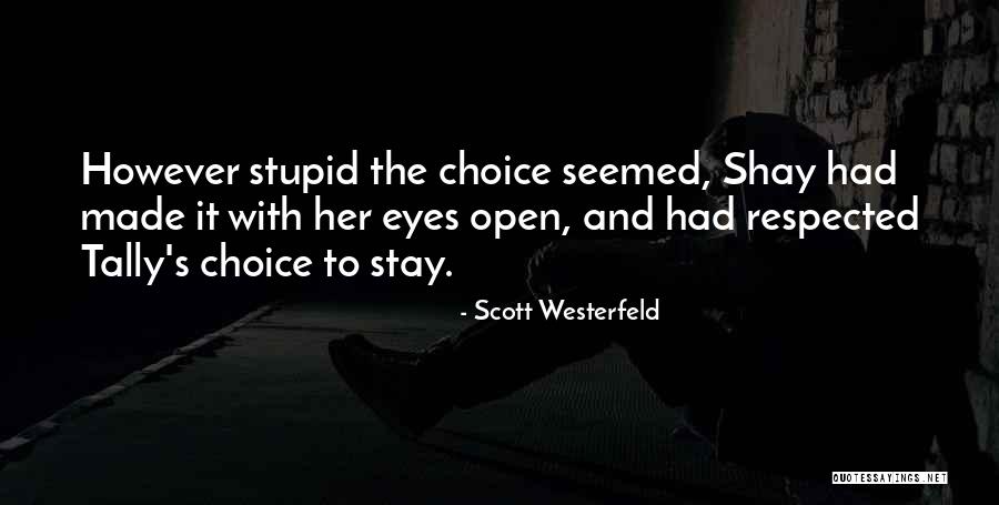 Garantie Locative Quotes By Scott Westerfeld Garantie Locative Quotes By Scott Westerfeld