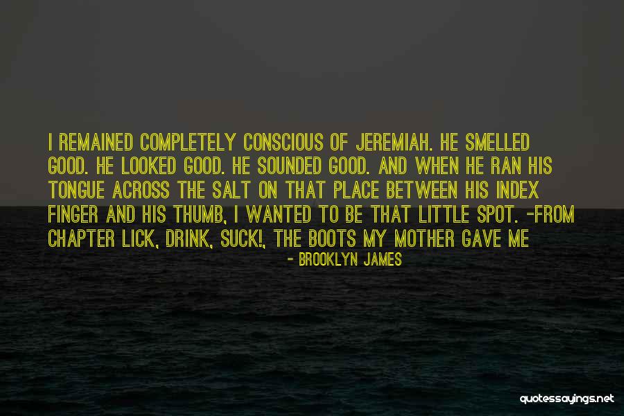 Garantizarles Quotes By Brooklyn James Garantizarles Quotes By Brooklyn James