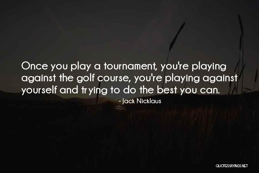 Garassino Construction Quotes By Jack Nicklaus Garassino Construction Quotes By Jack Nicklaus