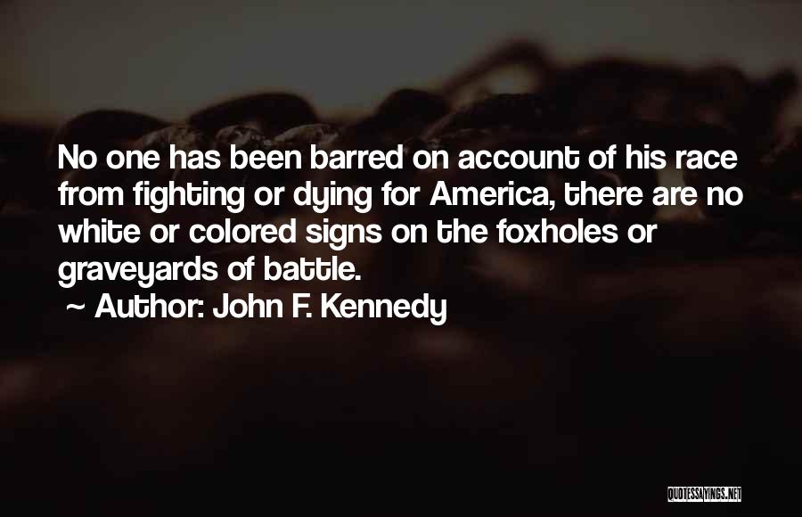 Garat Malom Quotes By John F. Kennedy