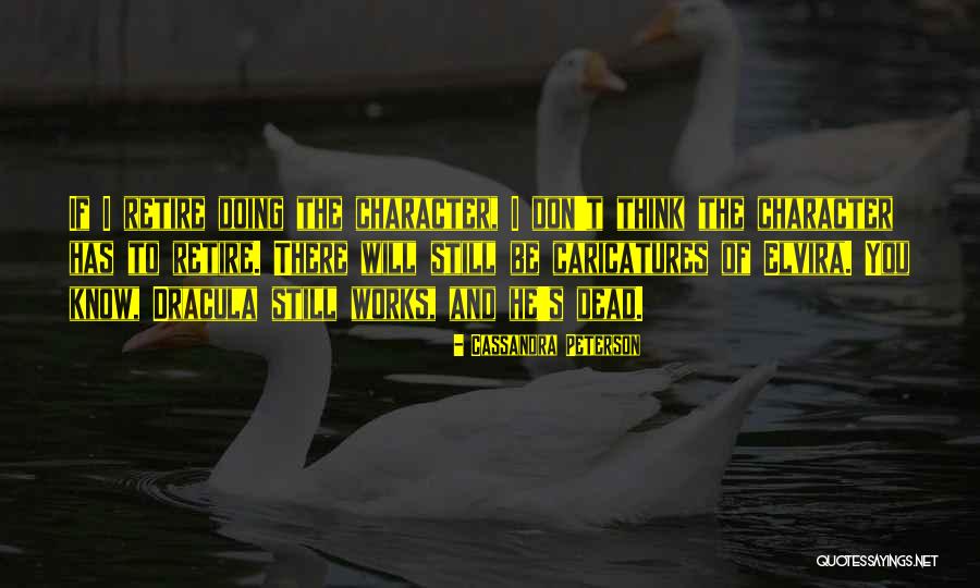 Garate Quotes By Cassandra Peterson Garate Quotes By Cassandra Peterson