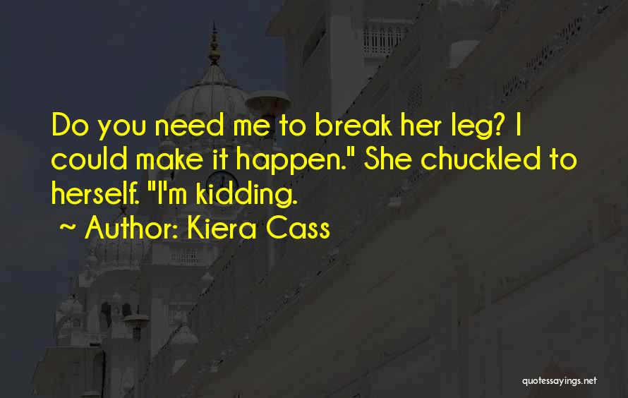 Garavelas Medical Group Quotes By Kiera Cass