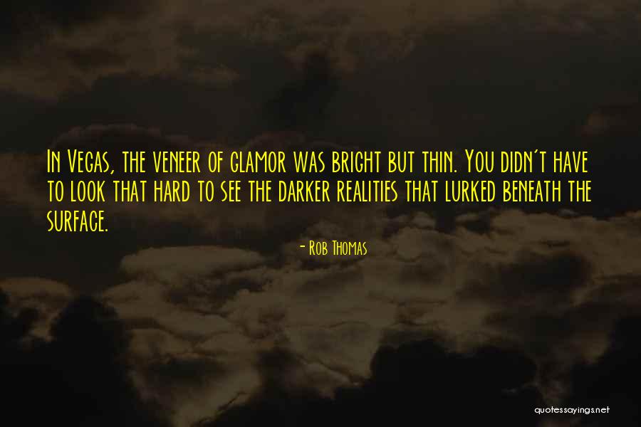 Garavito Sale Quotes By Rob Thomas Garavito Sale Quotes By Rob Thomas