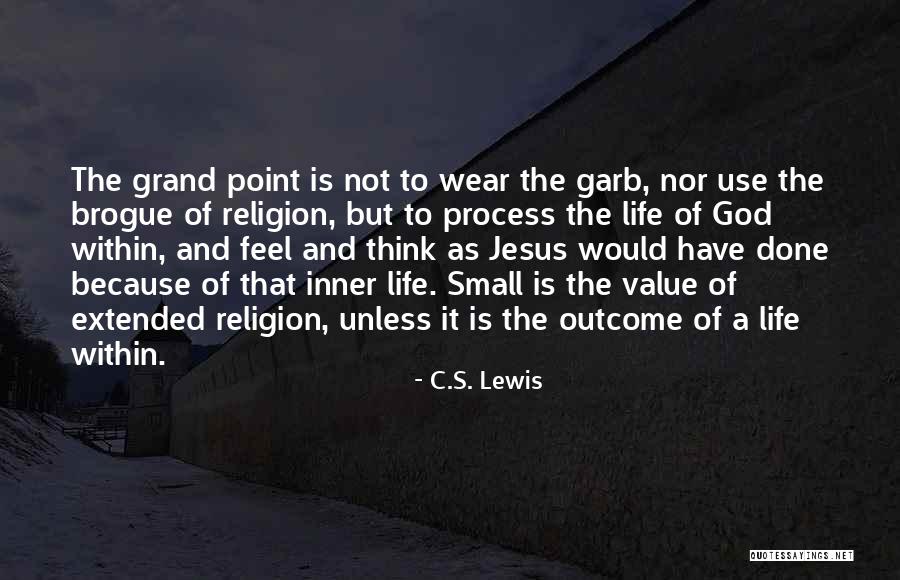 Garb Quotes By C.S. Lewis Garb Quotes By C.S. Lewis