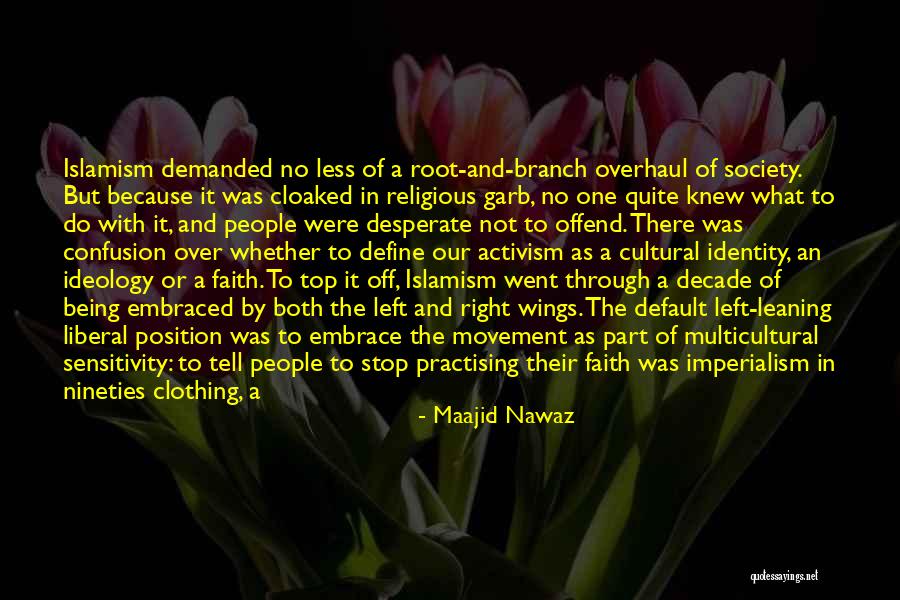 Garb Quotes By Maajid Nawaz Garb Quotes By Maajid Nawaz
