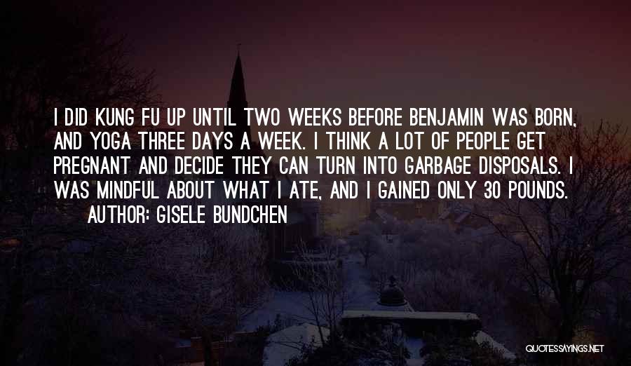Garbage Can Quotes By Gisele Bundchen