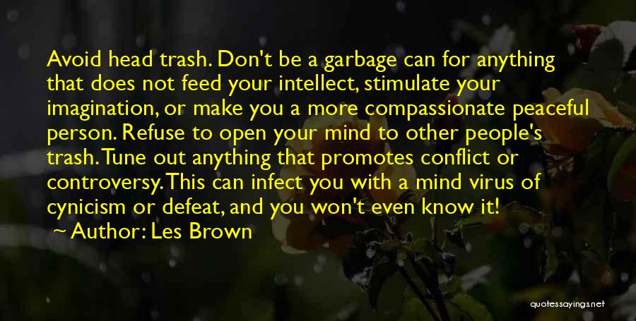 Garbage Can Quotes By Les Brown