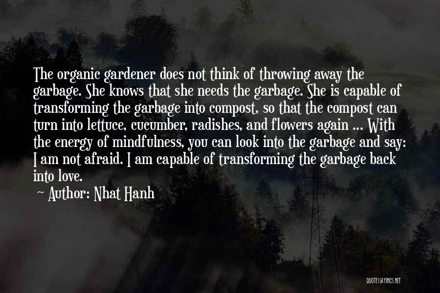 Garbage Can Quotes By Nhat Hanh