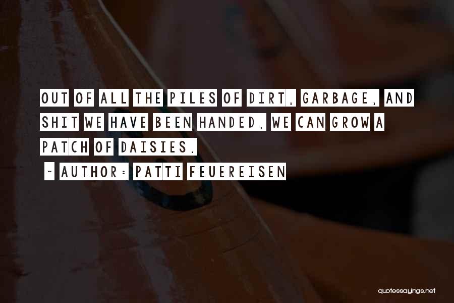 Garbage Can Quotes By Patti Feuereisen