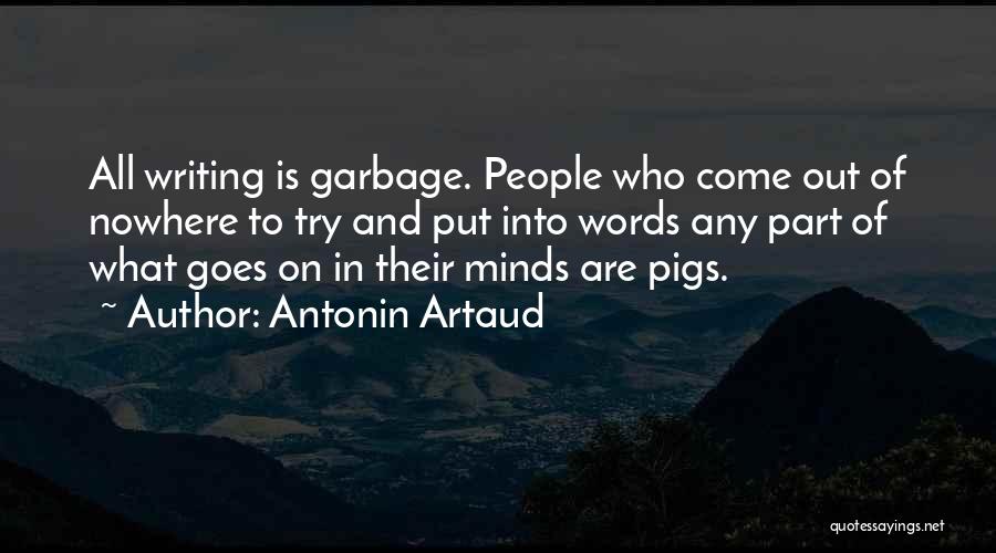 Garbage In Garbage Out Quotes By Antonin Artaud