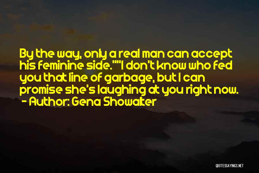 Garbage Man Quotes By Gena Showalter