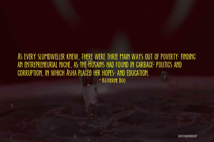 Garbage Out Quotes By Katherine Boo Garbage Out Quotes By Katherine Boo