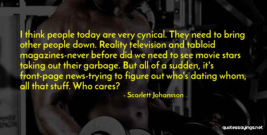 Garbage Out Quotes By Scarlett Johansson Garbage Out Quotes By Scarlett Johansson