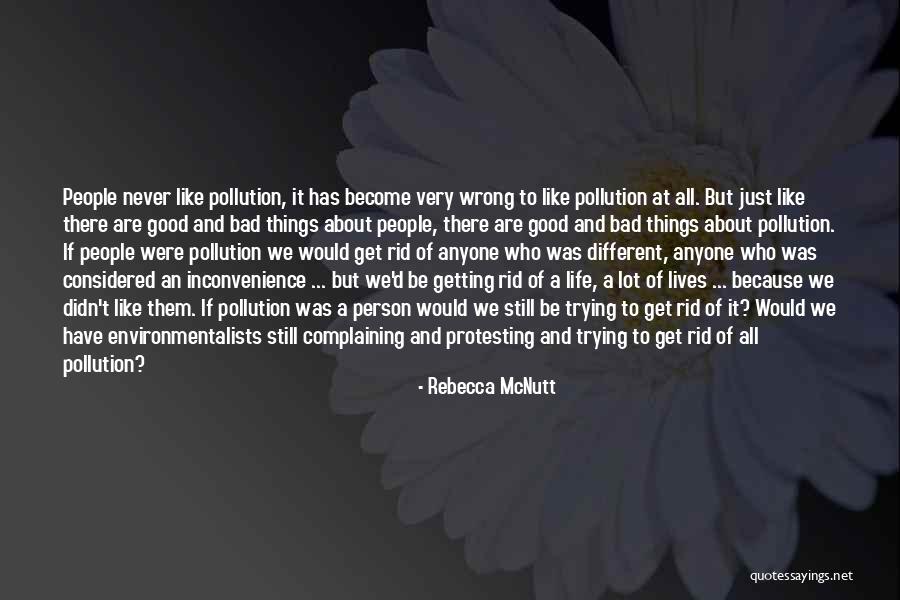 Garbage Pollution Quotes By Rebecca McNutt Garbage Pollution Quotes By Rebecca McNutt