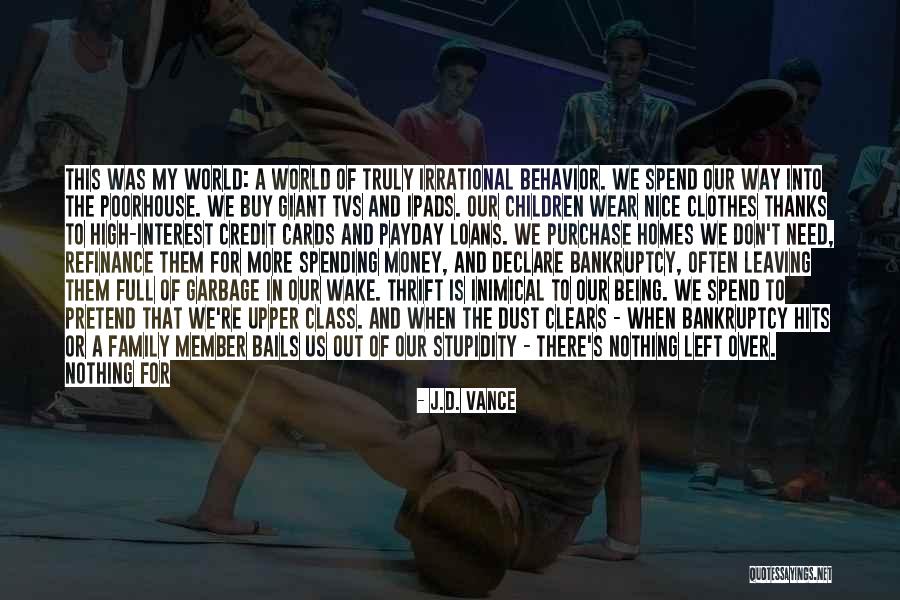 Garbage The World Quotes By J.D. Vance Garbage The World Quotes By J.D. Vance