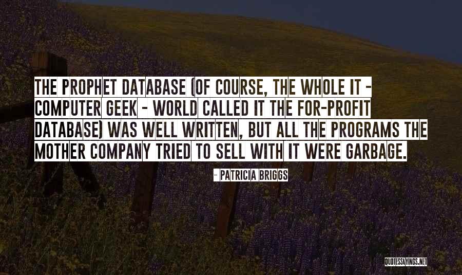 Garbage The World Quotes By Patricia Briggs Garbage The World Quotes By Patricia Briggs