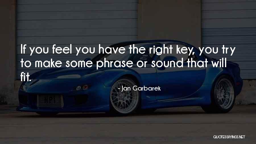 Garbarek Jan Quotes By Jan Garbarek Garbarek Jan Quotes By Jan Garbarek