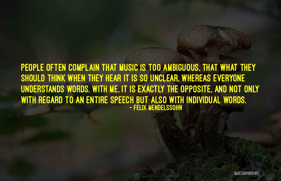 Garbarino Celulares Quotes By Felix Mendelssohn Garbarino Celulares Quotes By Felix Mendelssohn