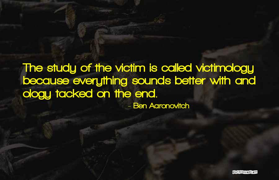 Garbed Up Quotes By Ben Aaronovitch Garbed Up Quotes By Ben Aaronovitch