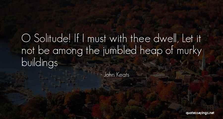 Garbed Up Quotes By John Keats Garbed Up Quotes By John Keats