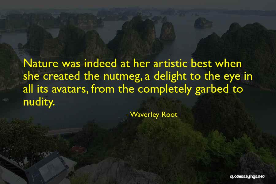Garbed Up Quotes By Waverley Root Garbed Up Quotes By Waverley Root
