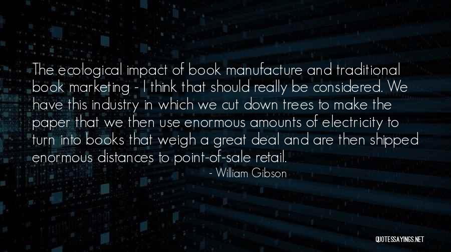 Garberina Summit Quotes By William Gibson Garberina Summit Quotes By William Gibson