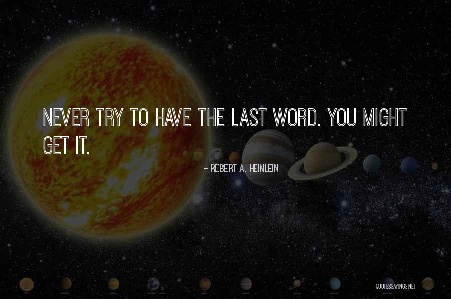 Garbini Garbini Quotes By Robert A. Heinlein Garbini Garbini Quotes By Robert A. Heinlein