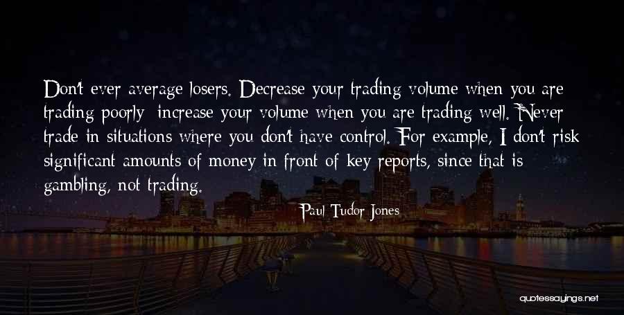 Garbis Dental Associates Quotes By Paul Tudor Jones Garbis Dental Associates Quotes By Paul Tudor Jones