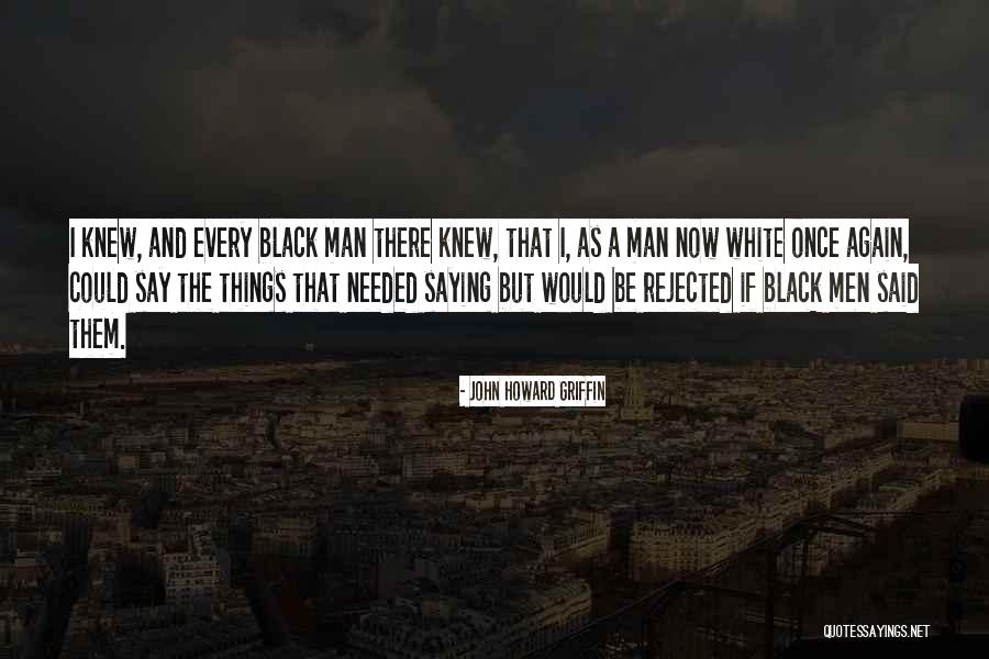 Garc C3 Ada Quotes By John Howard Griffin Garc C3 Ada Quotes By John Howard Griffin