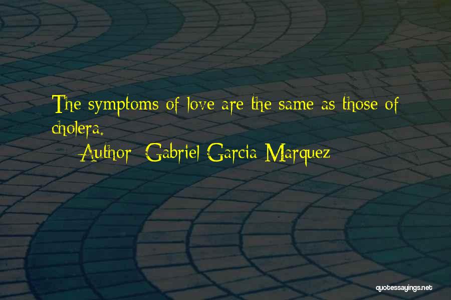 Garcia Marquez Cholera Quotes By Gabriel Garcia Marquez