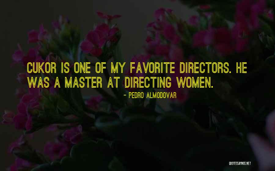 Garcias Blythe Quotes By Pedro Almodovar Garcias Blythe Quotes By Pedro Almodovar