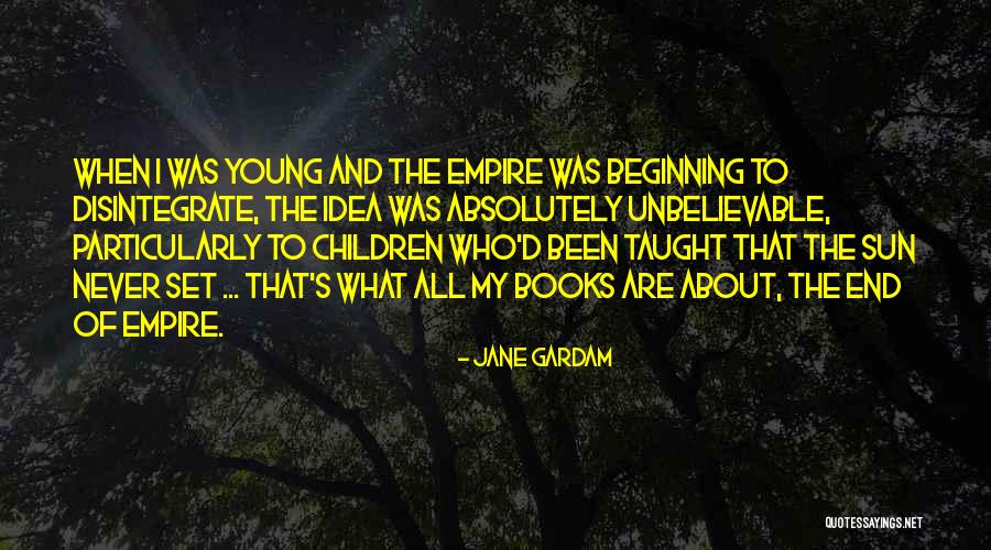 Gardam Jane Quotes By Jane Gardam Gardam Jane Quotes By Jane Gardam