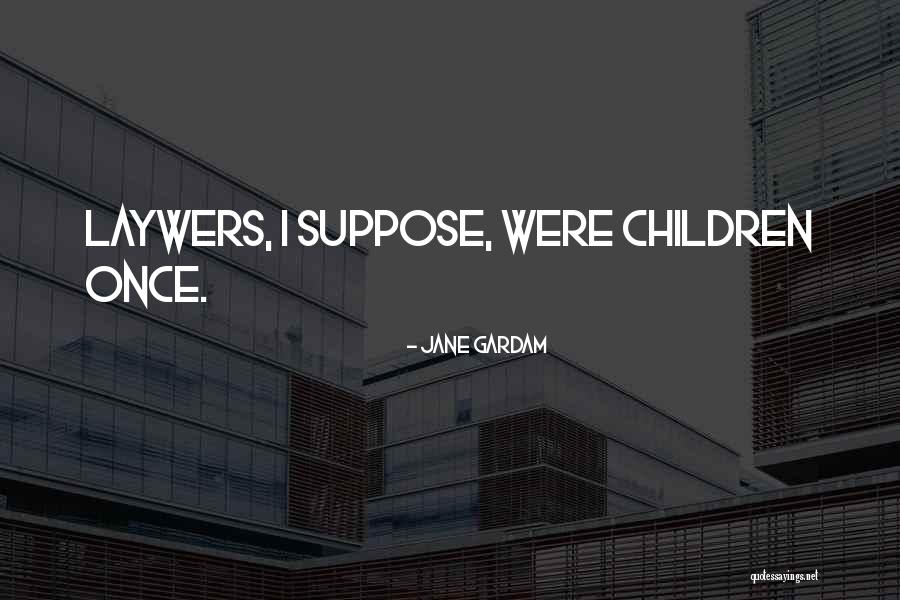 Gardam Quotes By Jane Gardam Gardam Quotes By Jane Gardam