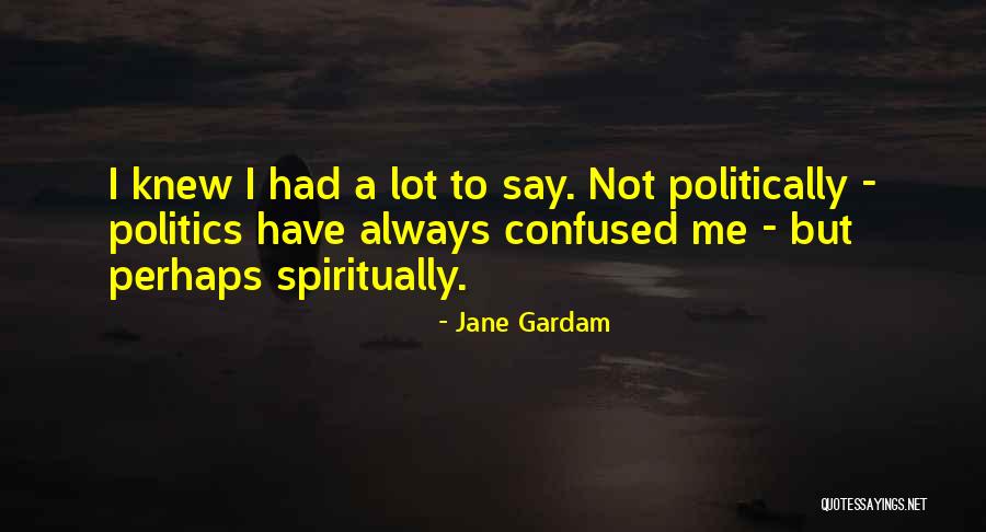 Gardam Quotes By Jane Gardam Gardam Quotes By Jane Gardam