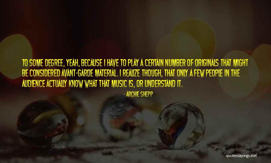 Garde Quotes By Archie Shepp Garde Quotes By Archie Shepp