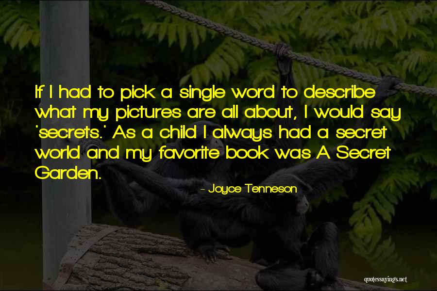 Garden And Children Quotes By Joyce Tenneson Garden And Children Quotes By Joyce Tenneson