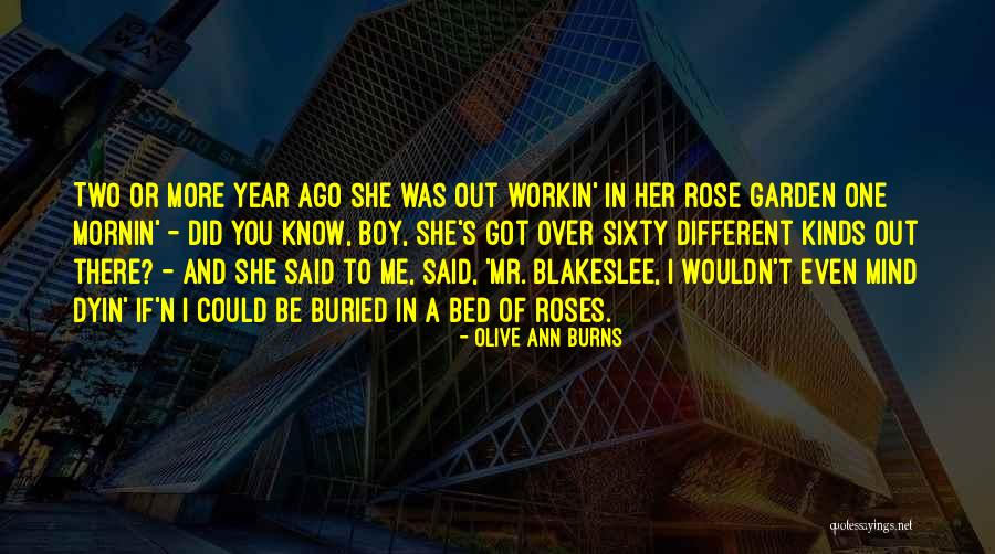 Garden And Love Quotes By Olive Ann Burns Garden And Love Quotes By Olive Ann Burns