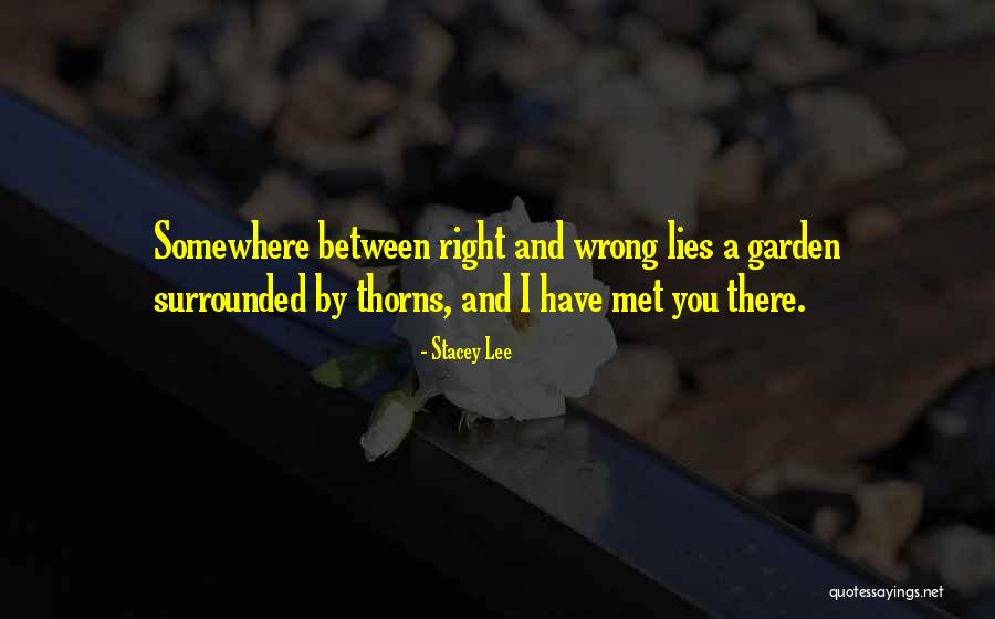 Garden And Love Quotes By Stacey Lee Garden And Love Quotes By Stacey Lee