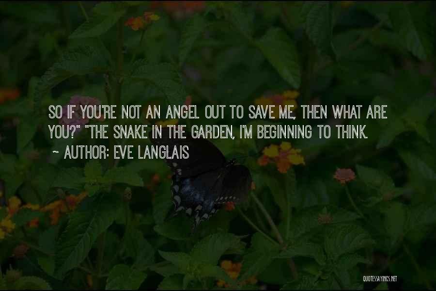 Garden Angel Quotes By Eve Langlais