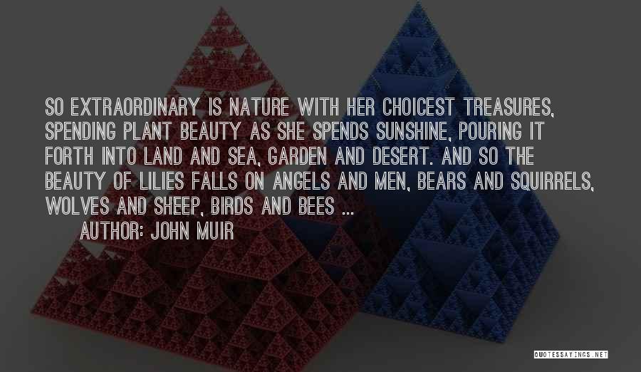 Garden Angel Quotes By John Muir