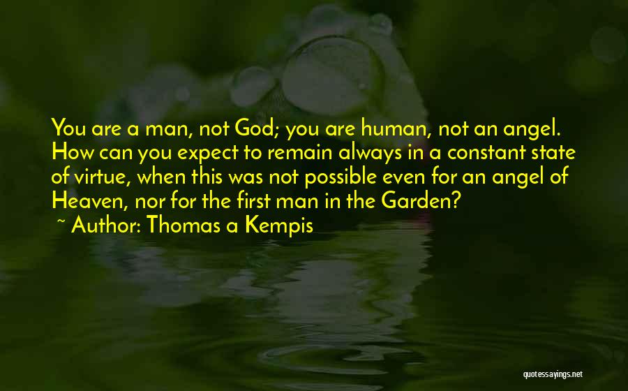 Garden Angel Quotes By Thomas A Kempis