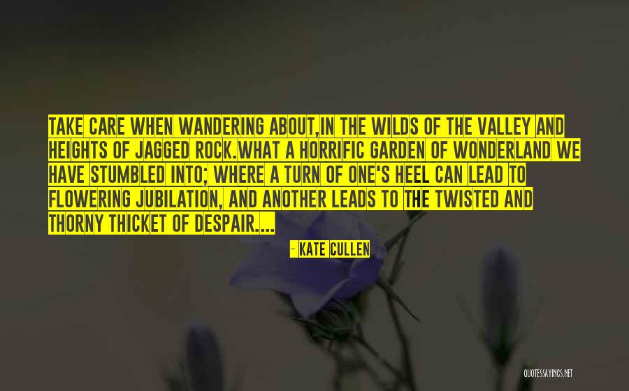 Garden Care Quotes By Kate Cullen Garden Care Quotes By Kate Cullen