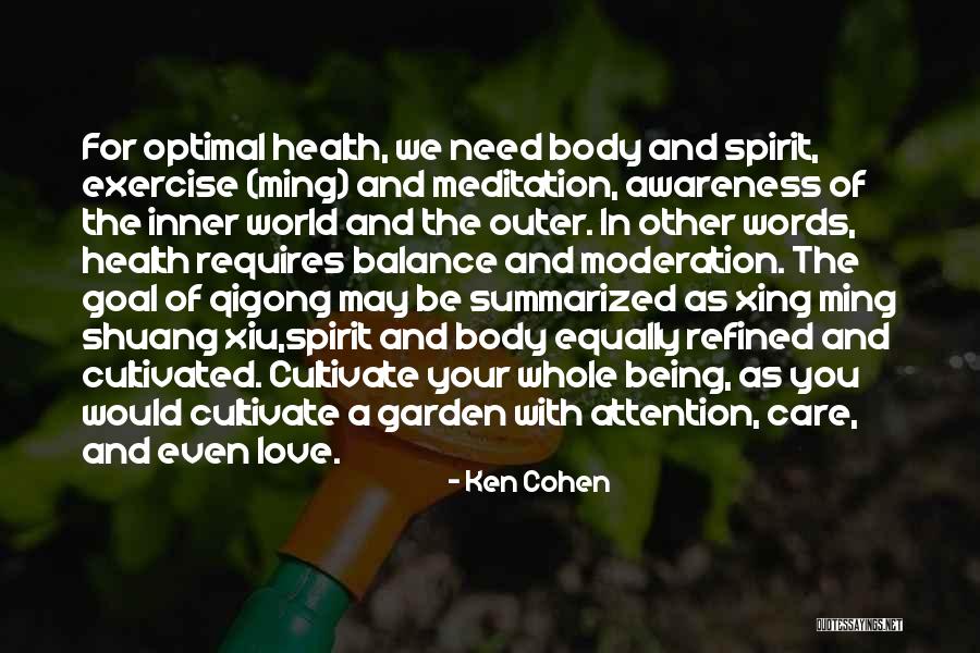 Garden Care Quotes By Ken Cohen