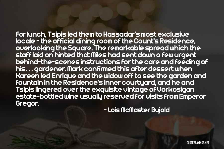 Garden Care Quotes By Lois McMaster Bujold Garden Care Quotes By Lois McMaster Bujold