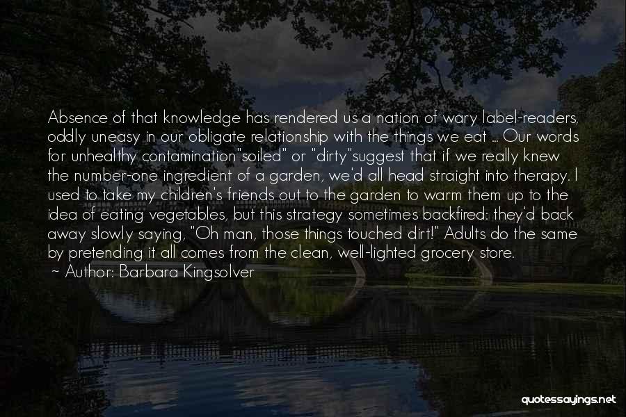 Garden Dirt Quotes By Barbara Kingsolver